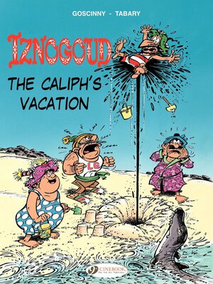 cover image of Iznogoud--Volume 2--The Caliph's Vacation